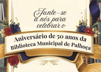 Biblioteca Pública Municipal de Palhoça Guilherme Wiethorn Filho completa 50 de história