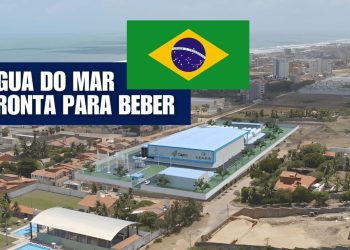 Cidade brasileira com usina que transforma 86 milhões de litros de água do mar em potável por dia mostra como Brasil pode beber o oceano para vencer a seca